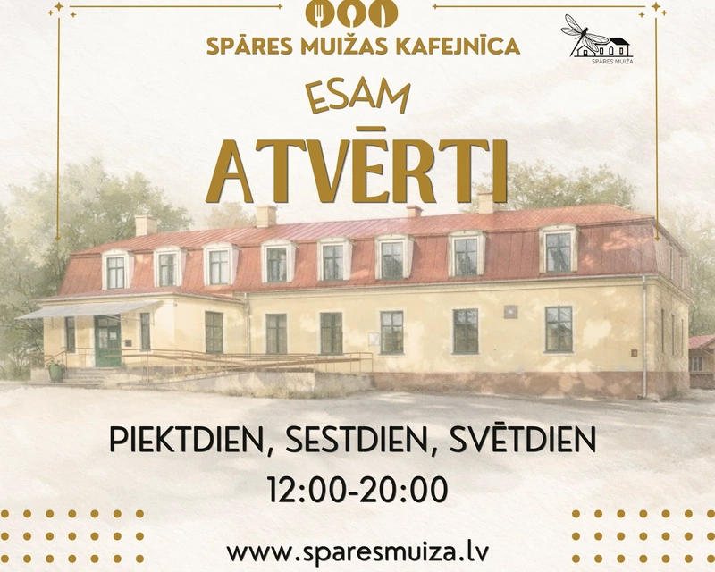 Spāres muižas kafejnīcas darba laiks