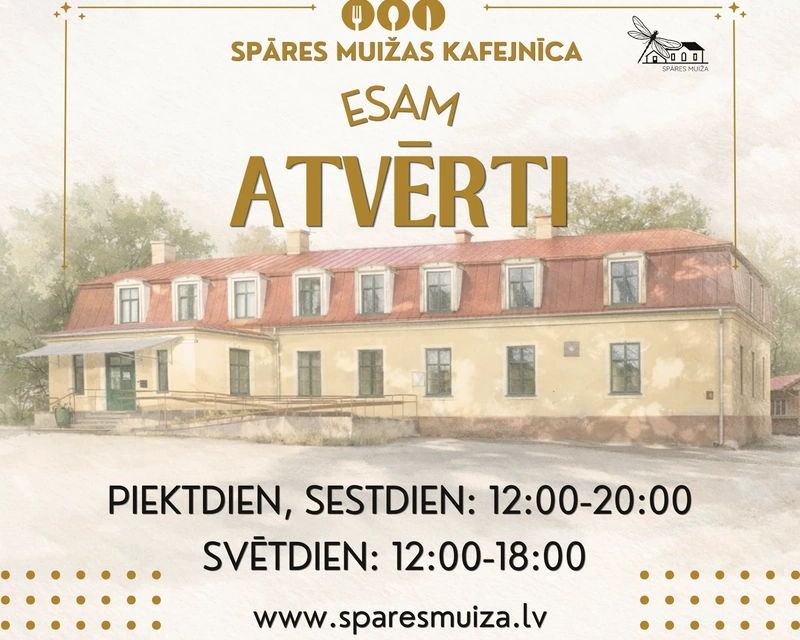 Spāres muižas kafejnīcas darba laiks