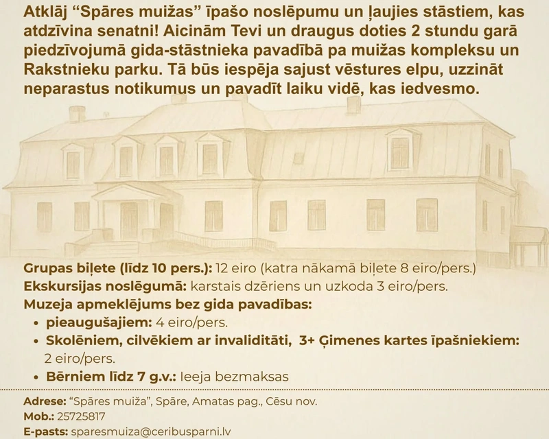 Ekskursijas "Spāres muižas" kompleksā